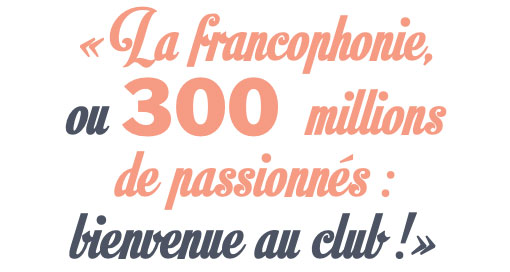 Welcome to the French Club graphic. Answering the question of why French, this graphic shows how the French language has 300 million passionates.